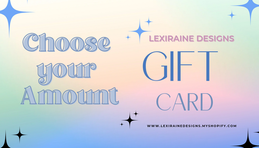LexiRaine Designs Gift Card