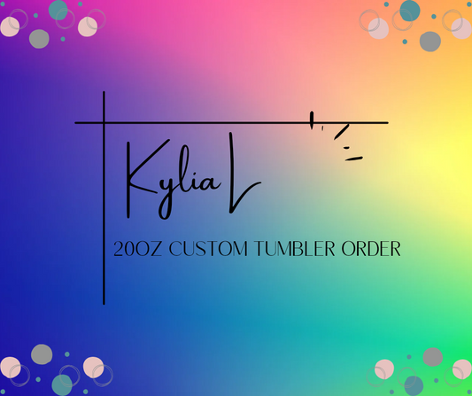 Kylia L Custom Tumbler